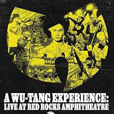 A Wu-Tang Experience: Live at Red Rocks Amphitheatre